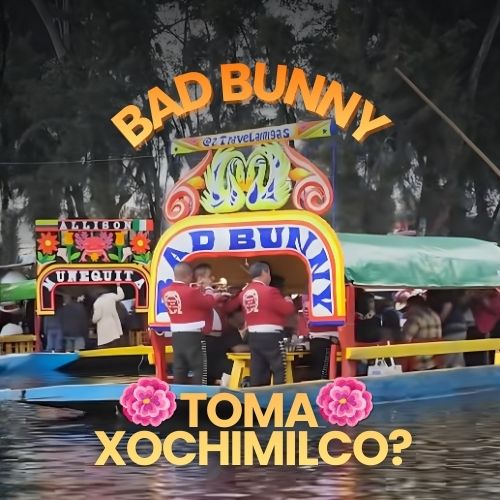Bad Bunny navega Xochimilco: pop y tradición