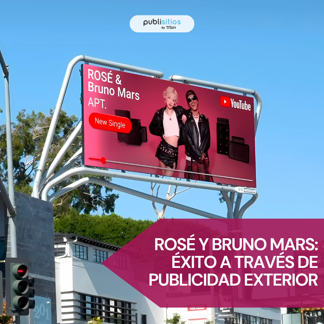 Rosé y Bruno Mars: Éxito a Través de Publicidad Exterior