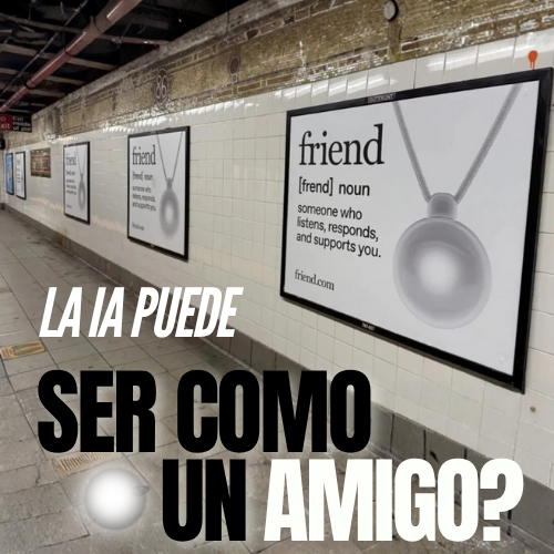 Friend: la startup de IA que empapela Nueva York con OOH