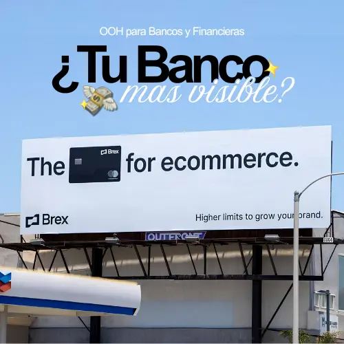 Publicidad Exterior para Bancos y Financieras: Guía para Captar Clientes