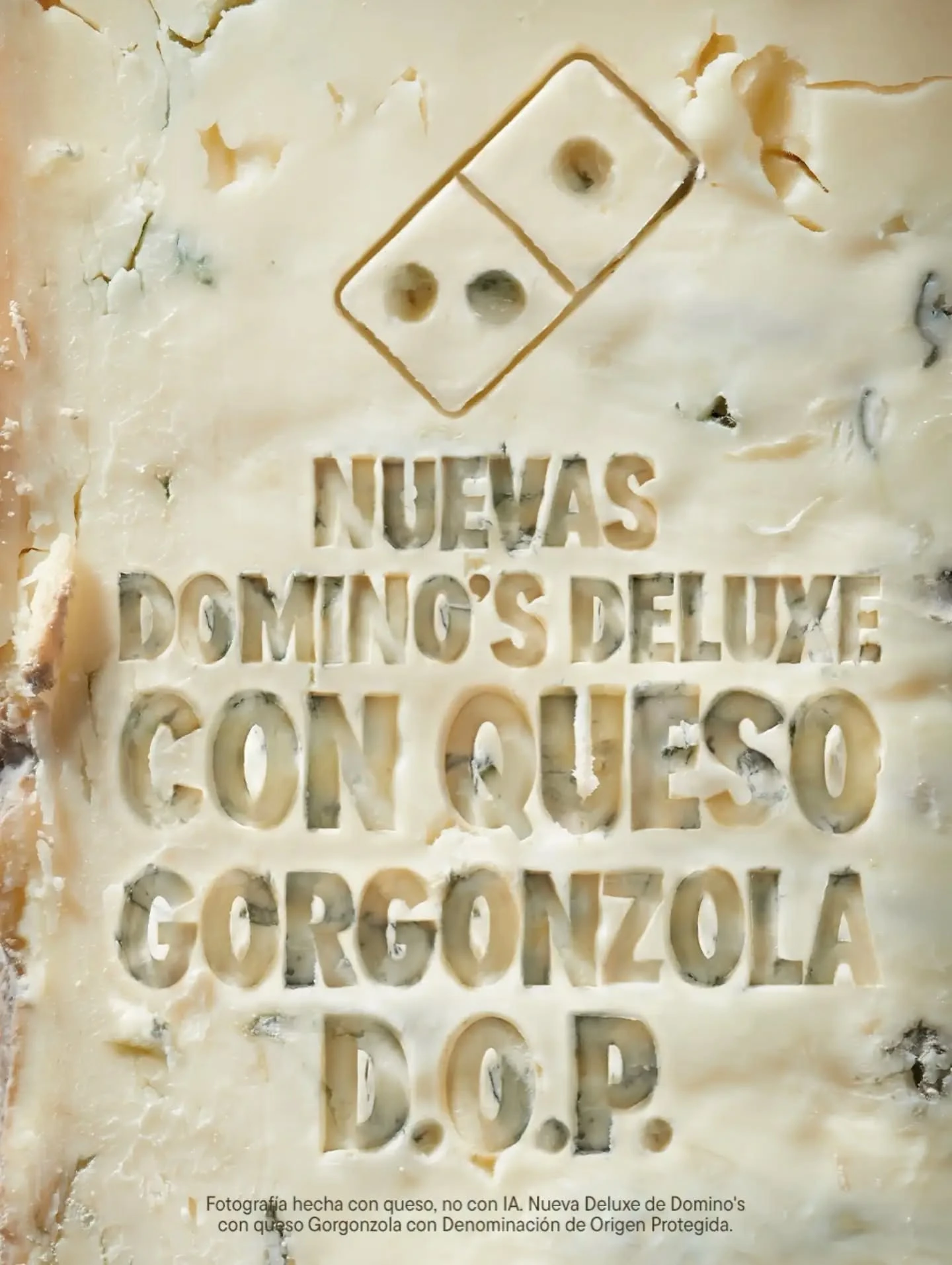 Creatividad de Domino’s Deluxe con queso Gorgonzola D.O.P.