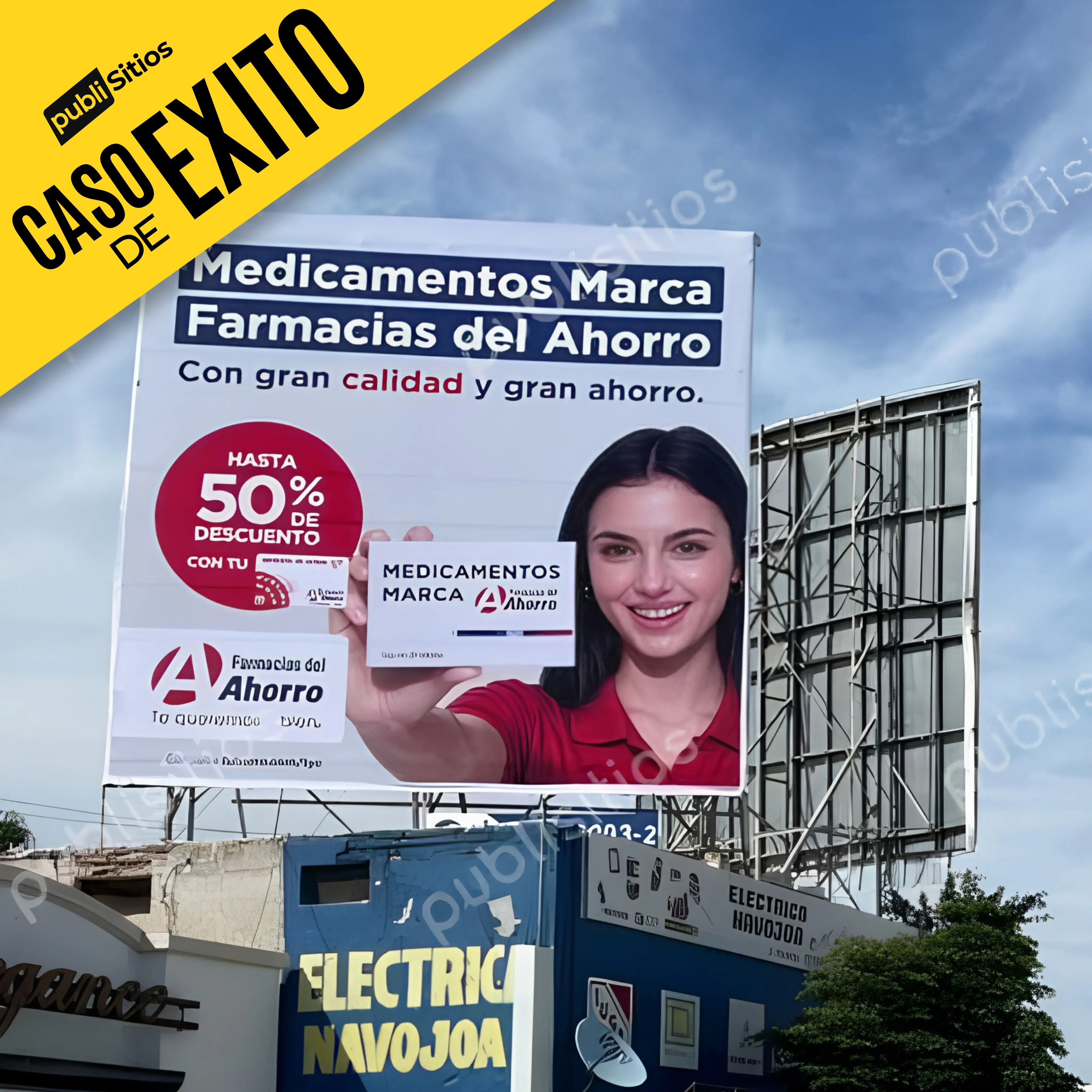 Caso de éxito Publisitios: Farmacias del Ahorro gana visibilidad con un espectacular en Navojoa