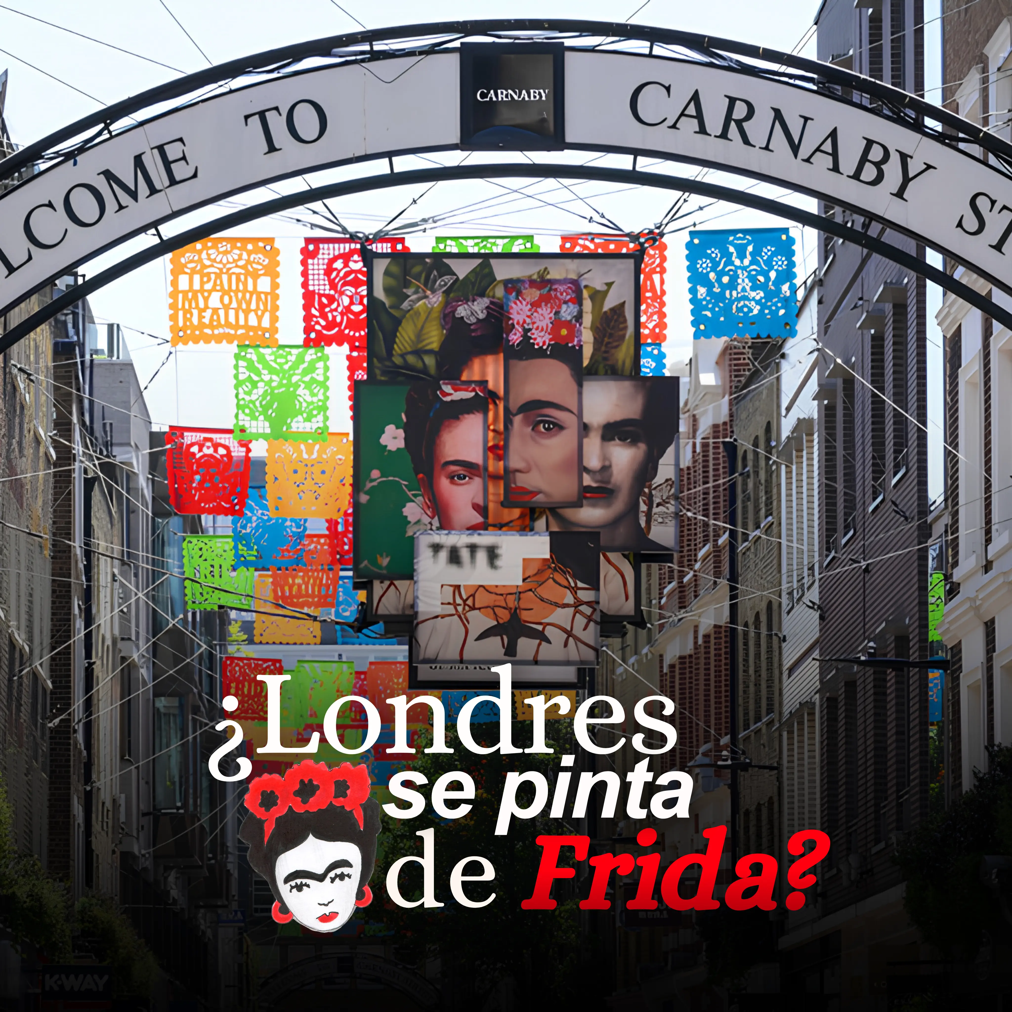 Tate lleva “Frida: The Making of an Icon” a Londres con una campaña OOH, arte público y Fridamania