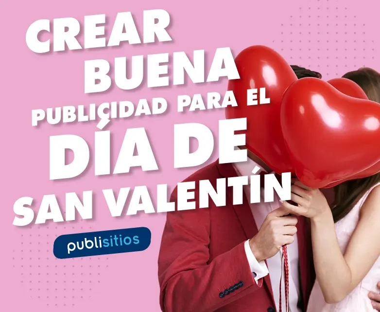 5 Formas De Crear Buena Publicidad Para El Día De San Valentín Y Aumentar Sus Ventas