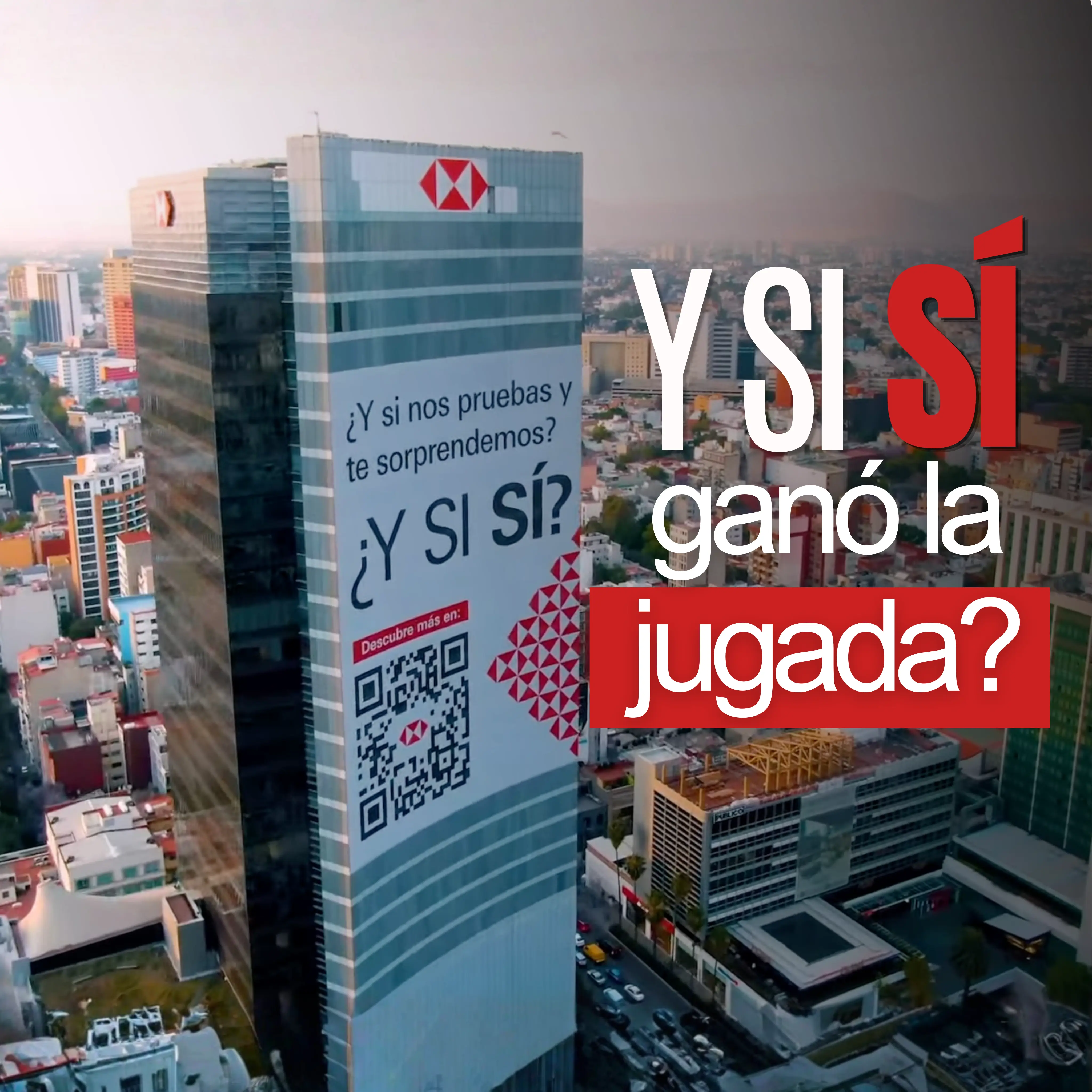 HSBC usó ¿Y si sí? antes de que fuera fenómeno del Mundial 2026