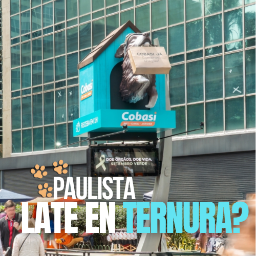 COBASI llena de ternura la Avenida Paulista con campaña OOH