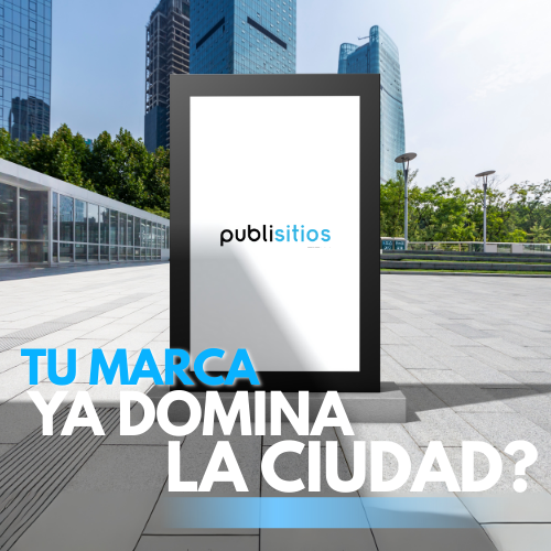 Publisitios: tu socio en Publicidad Exterior 360°