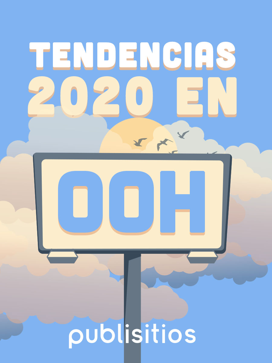 TENDENCIAS 2020 EN OOH