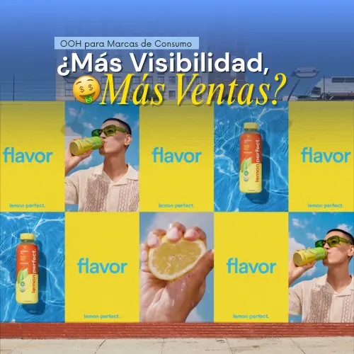 Publicidad Exterior para Marcas de Consumo: Guía para Impulsar Venta